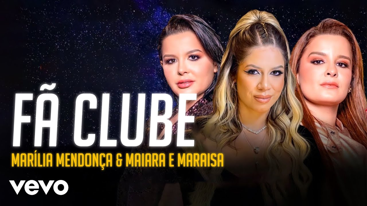 Marília Mendonça & Maiara e Maraisa - Fã Clube (Letra/Lyrics) 