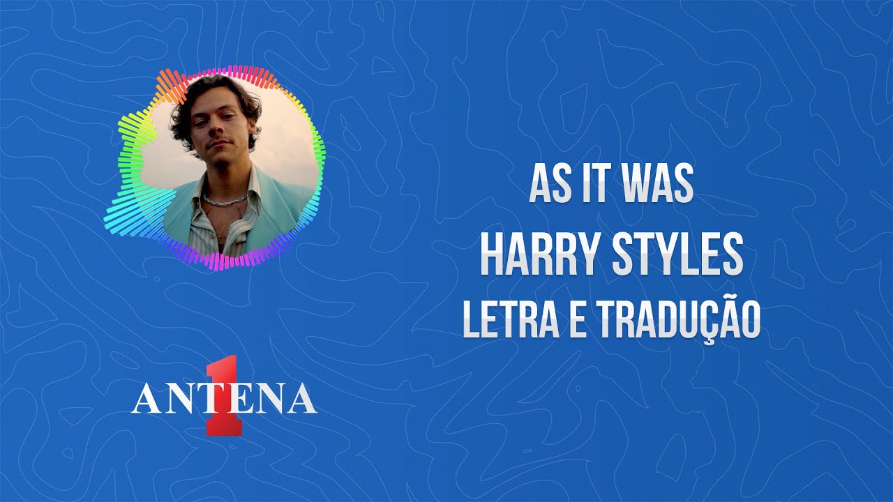 As It Was (Tradução em Português) – Harry Styles