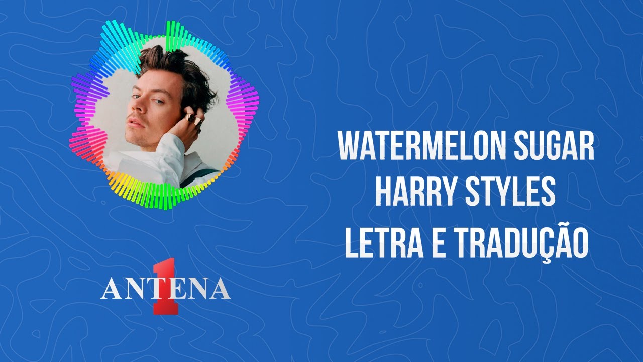 Harry Styles revela significado do sucesso 'Watermelon Sugar' - Estereosom  FM