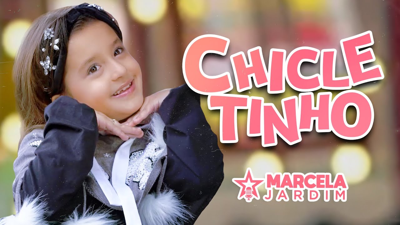 Clipe Infantil Marcela Jardim Chicletinho Clipe Oficial Musicatube