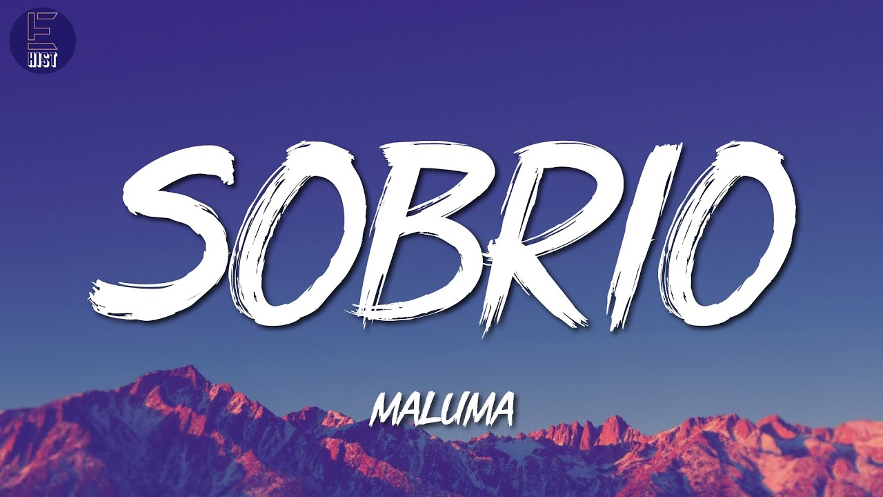 Letra Maluma Sobrio (Letra/Lyrics) Lyric MusicaTube