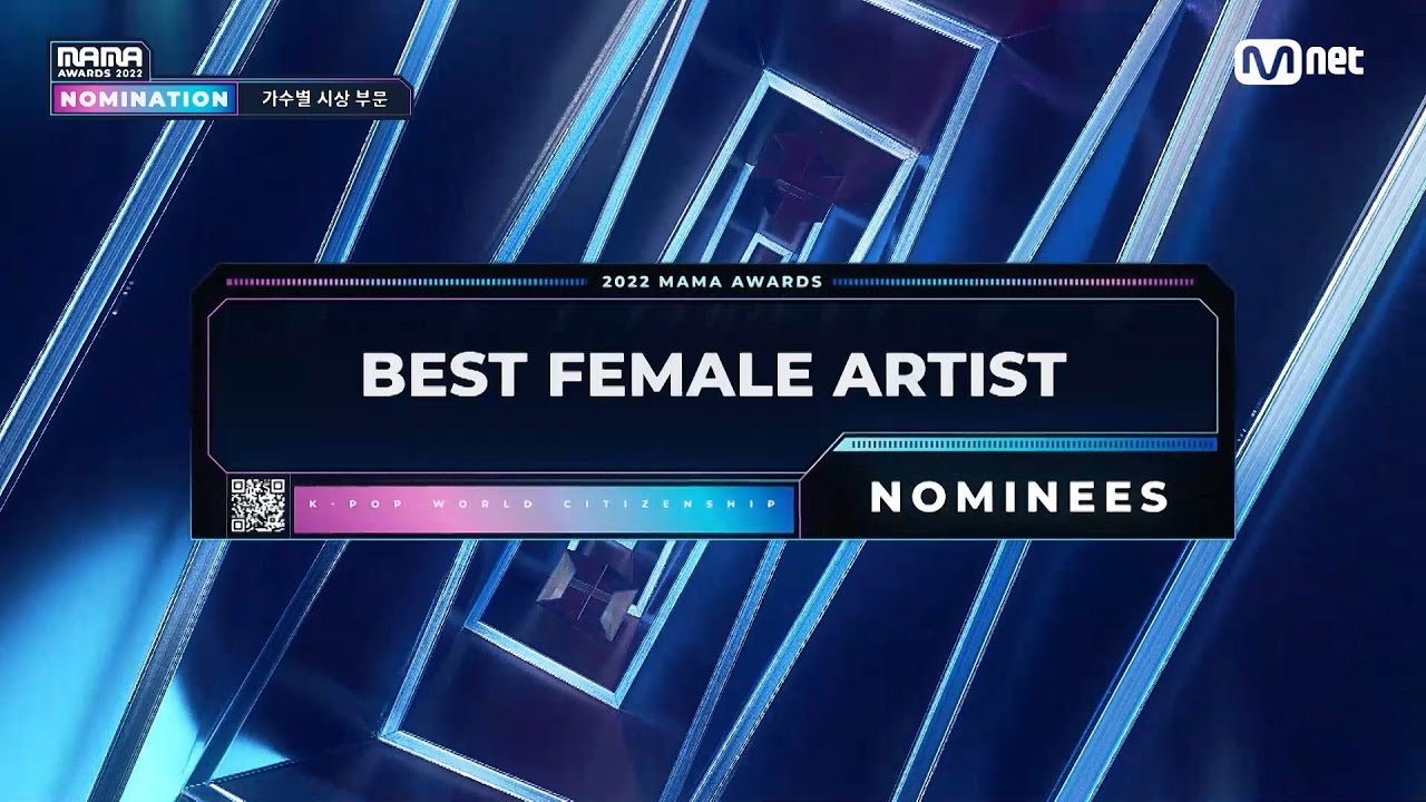Kpop [2022 MAMA Nominees] Best Female Artist MusicaTube